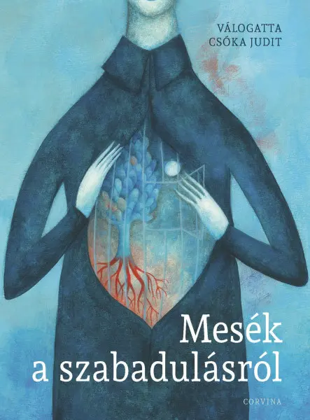 MESÉK A SZABADULÁSRÓL