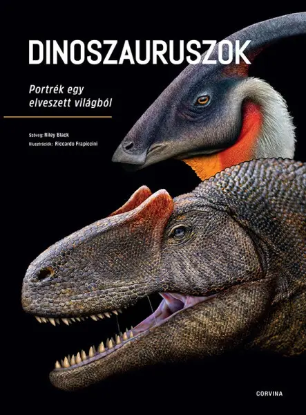 DINOSZAURUSZOK  PORTRÉK EGY ELVESZETT VILÁGBÓL