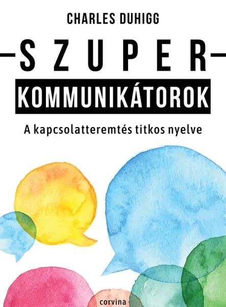 SZUPERKOMMUNIKÁTOROK  A KAPCSOLATTEREMTÉS TITKOS NYELVE