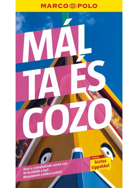 MÁLTA ÉS GOZO - MARCO POLO MÁLTA ÉS GOZO - MARCO POLO