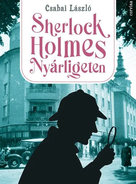 SHERLOCK HOLMES NYÁRLIGETEN