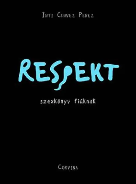 RESPEKT - SZEXKÖNYV FIÚKNAK