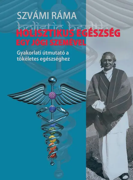 HOLISZTIKUS EGÉSZSÉG EGY JÓGI SZEMÉVEL