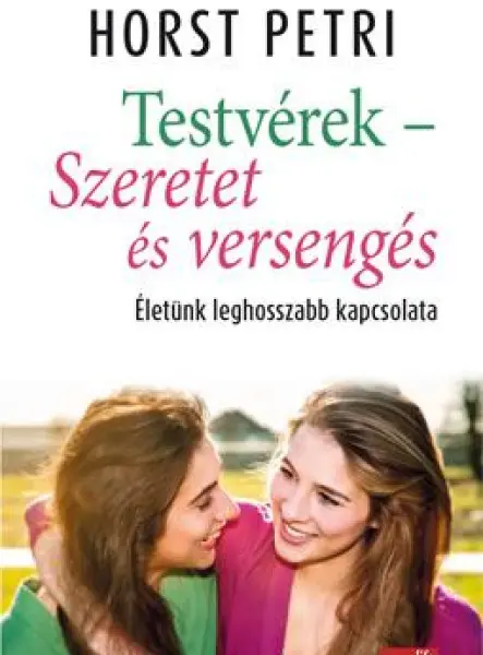 TESTVÉREK - SZERETET ÉS VERSENGÉS