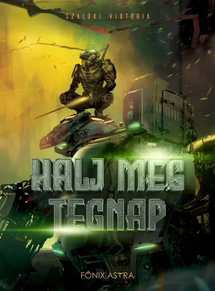 HALJ MEG TEGNAP HALJ MEG TEGNAP