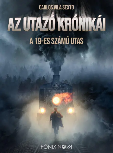 AZ UTAZÓ KRÓNIKÁI - A 19-ES SZÁMÚ UTAS