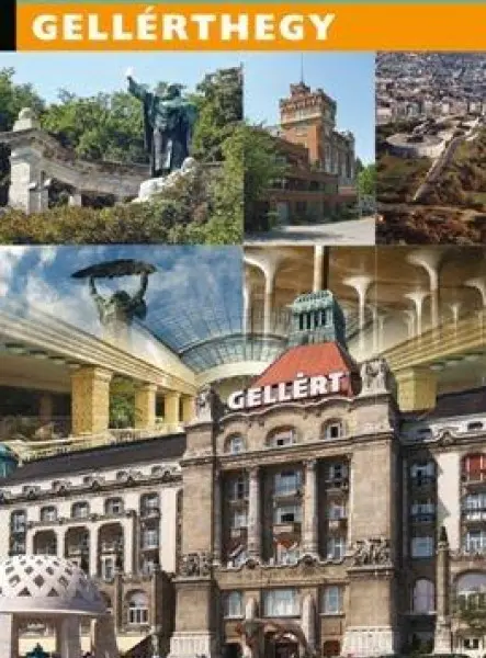 GELLÉRTHEGY - BUDAPESTI KULTÚRTÖRTÉNETI SÉTÁK III.