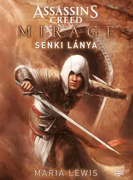 ASSASSIN'S CREED: MIRAGE - SENKI LÁNYA ASSASSIN'S CREED: MIRAGE - SENKI LÁNYA