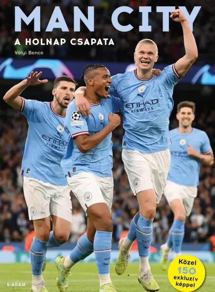 MAN CITY - A HOLNAP CSAPATA MAN CITY - A HOLNAP CSAPATA