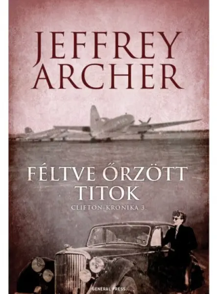 FÉLTVE ŐRZÖTT TITOK - CLIFTON-KRÓNIKA 3.