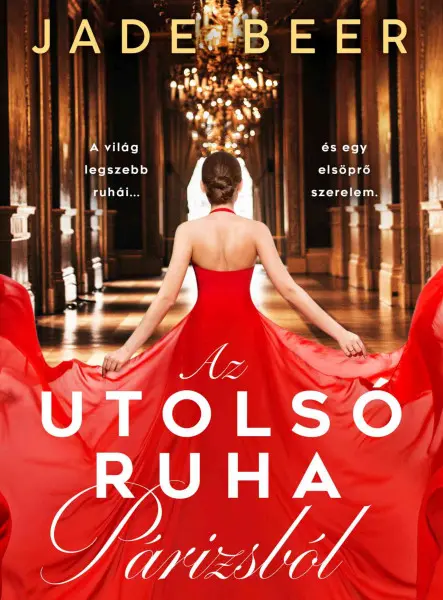 AZ UTOLSÓ RUHA PÁRIZSBÓL AZ UTOLSÓ RUHA PÁRIZSBÓL