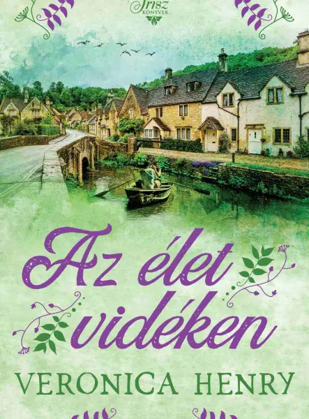 AZ ÉLET VIDÉKEN AZ ÉLET VIDÉKEN