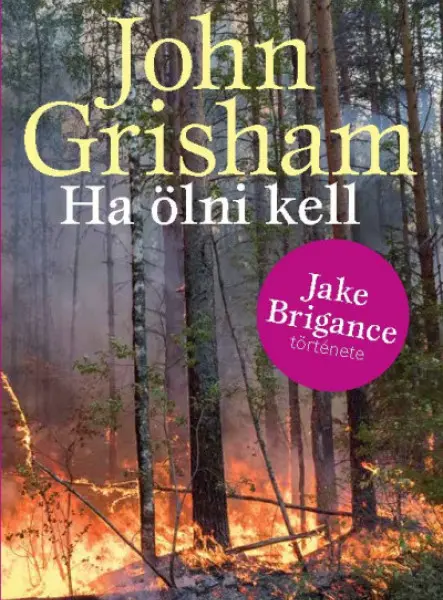 HA ÖLNI KELL (ÚJ BORÍTÓ) HA ÖLNI KELL (ÚJ BORÍTÓ)