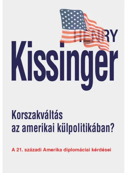KORSZAKVÁLTÁS AZ AMERIKAI KÜLPOLITIKÁBAN?