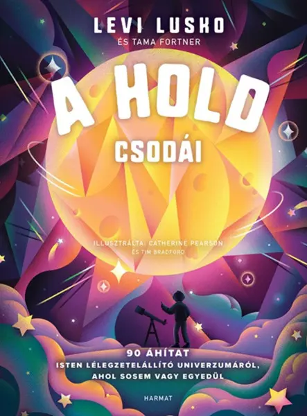A HOLD CSODÁI - 90 ÁHÍTAT