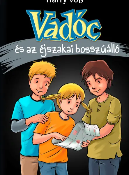 VADÓC ÉS AZ ÉJSZAKAI BOSSZÚÁLLÓ VADÓC ÉS AZ ÉJSZAKAI BOSSZÚÁLLÓ