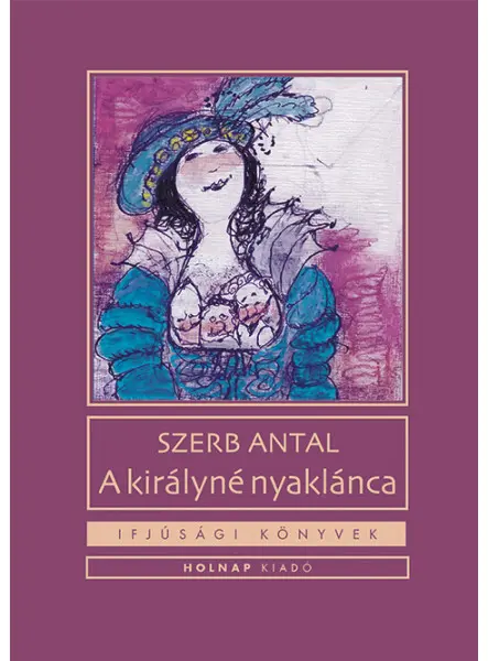 A KIRÁLYNÉ NYAKLÁNCA - IFJÚSÁGI KÖNYVEK