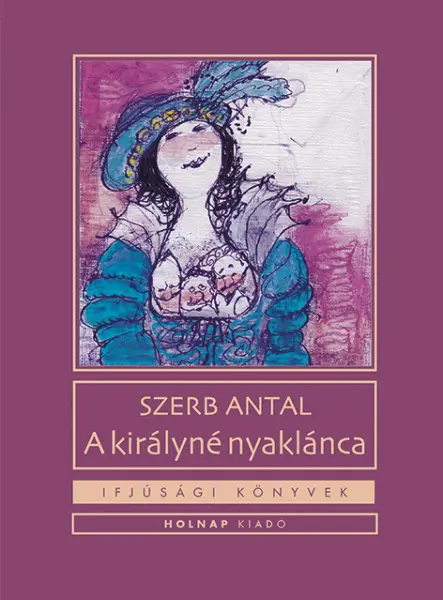A KIRÁLYNÉ NYAKLÁNCA - IFJÚSÁGI KÖNYVEK A KIRÁLYNÉ NYAKLÁNCA - IFJÚSÁGI KÖNYVEK