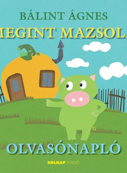 MEGINT MAZSOLA - OLVASÓNAPLÓ