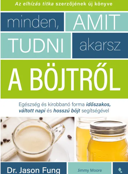 MINDEN, AMIT TUDNI AKARSZ A BÖJTRŐL