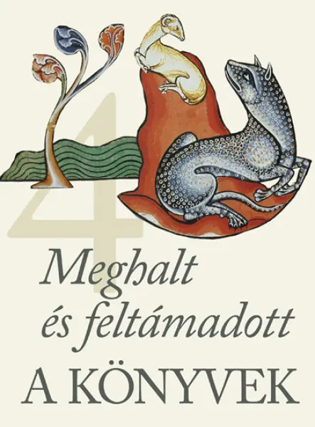 A KÖNYVEK 4. - MEGHALT ÉS FELTÁMADOTT