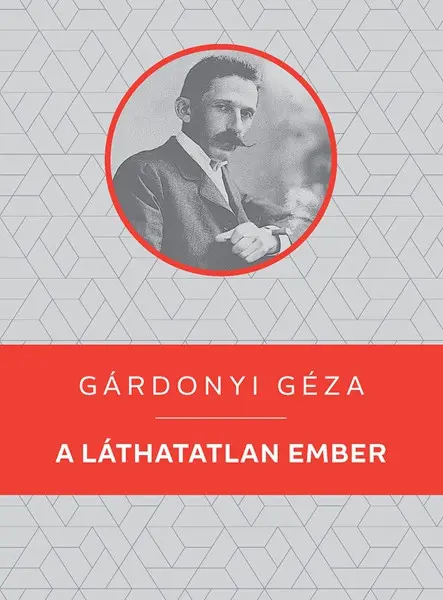 A LÁTHATATLAN EMBER