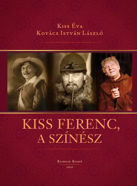 KISS FERENC, A SZÍNÉSZ