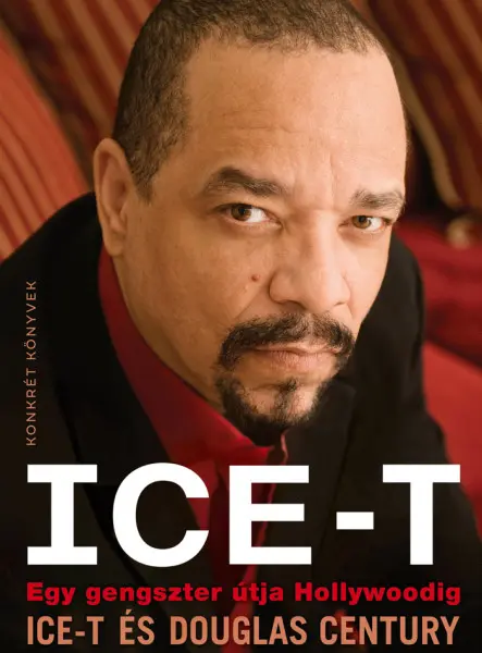 ICE-T - EGY GENGSZTER ÚTJA HOLLYWOODIG