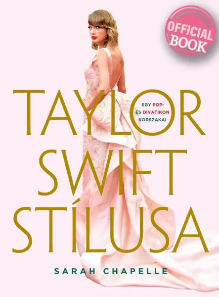 TAYLOR SWIFT STÍLUSA  EGY POP- ÉS DIVATIKON KORSZAKAI