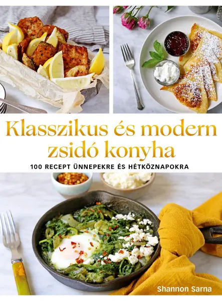 KLASSZIKUS ÉS MODERN ZSIDÓ KONYHA