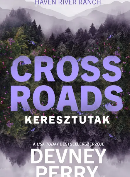 CROSSROADS  KERESZTUTAK - ÉLFESTETT