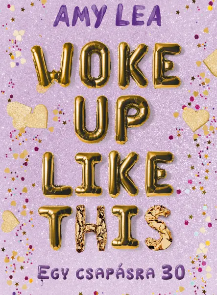 WOKE UP LIKE THIS - EGY CSAPÁSRA 30