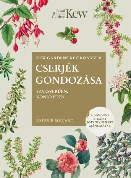 CSERJÉK GONDOZÁSA SZAKSZERŰEN, KÖNNYEDÉN