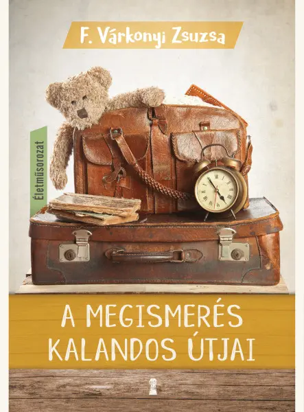 A MEGISMERÉS KALANDOS ÚTJAI