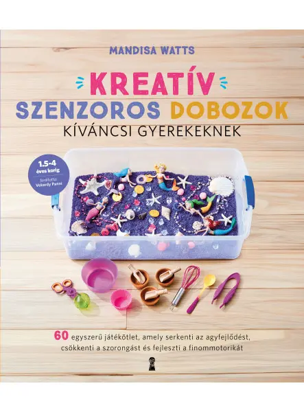 KREATÍV SZENZOROS DOBOZOK KÍVÁNCSI GYEREKEKNEK