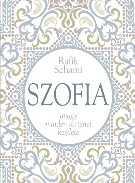 SZOFIA - AVAGY MINDEN TÖRTÉNET KEZDETE