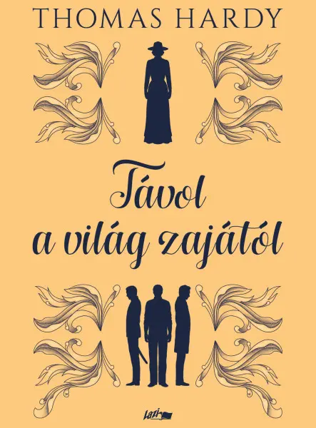 TÁVOL A VILÁG ZAJÁTÓL