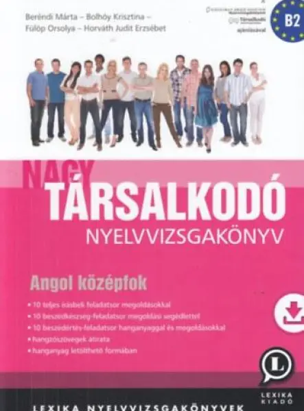 NAGY TÁRSALKODÓ NYELVVIZSGAKÖNYV - ANGOL KÖZÉPFOK(B2)