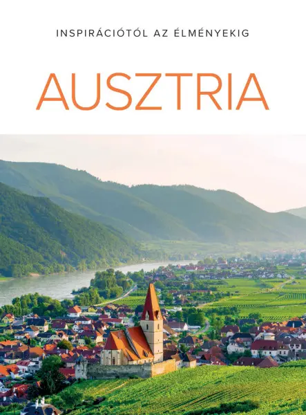 AUSZTRIA - INSPIRÁCIÓTÓL AZ ÉLMÉNYEKIG