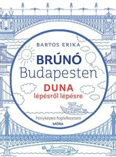 BRÚNÓ BUDAPESTEN 5. - DUNA LÉPÉSRŐL LÉPÉSRE - FÉNYKÉPES FOGLALKOZTATÓ