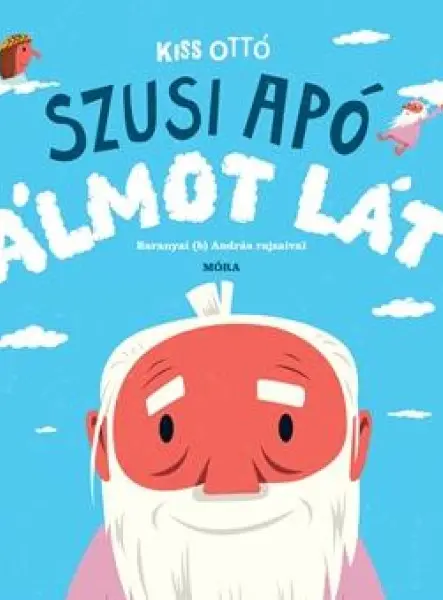 SZUSI APÓ ÁLMOT LÁT