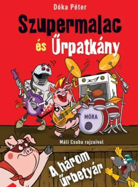 A HÁROM ŰRBETYÁR - SZUPERMALAC ÉS ŰRPATKÁNY 2.