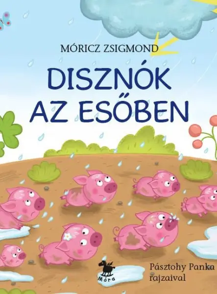 DISZNÓK AZ ESŐBEN - PÁSZTOHY PANKA RAJZAIVAL