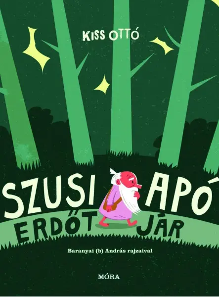 SZUSI APÓ ERDŐT JÁR