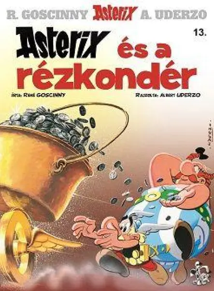 ASTERIX ÉS A RÉZKONDÉR - ASTERIX 13.