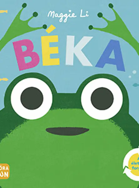 BÉKA - AZ ÉLET KÖRFORGÁSA