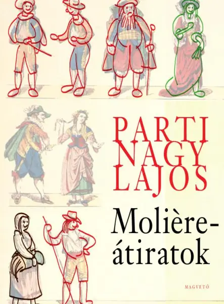 MOLIÉRE-ÁTIRATOK MOLIÉRE-ÁTIRATOK