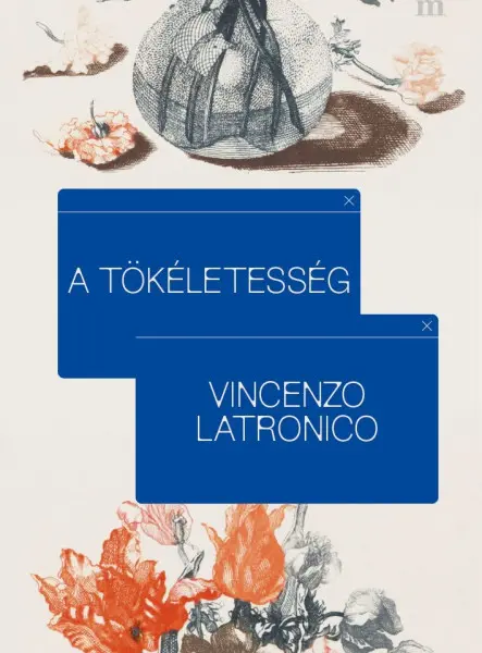 A TÖKÉLETESSÉG A TÖKÉLETESSÉG