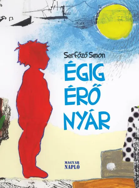 ÉGIG ÉRŐ NYÁR ÉGIG ÉRŐ NYÁR