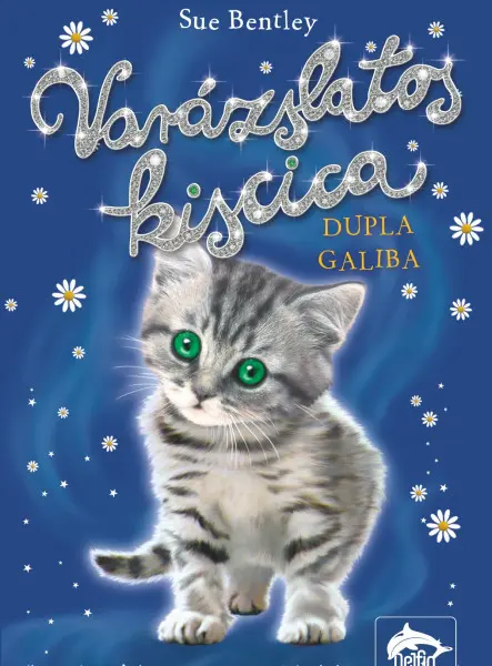 VARÁZSLATOS KISCICA  DUPLA GALIBA